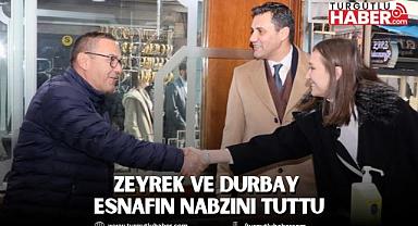 ZEYREK VE DURBAY ESNAFIN NABZINI TUTTU