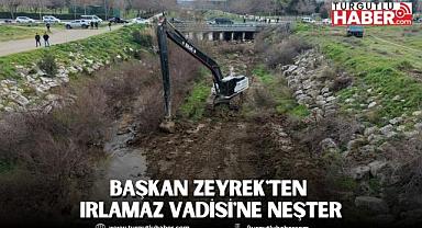 Başkan Zeyrek'ten Irlamaz Vadisi'ne Neşter