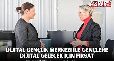 Dijital Gençlik Merkezi İle Gençlere Dijital Gelecek İçin Fırsat