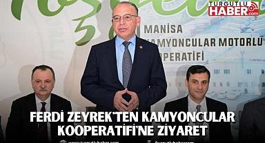 Ferdi Zeyrek'ten Kamyoncular Kooperatifi'ne Ziyaret