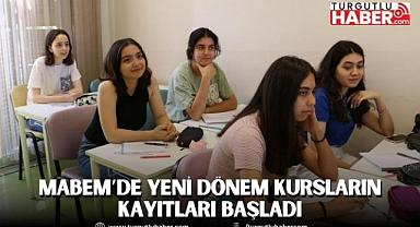 MABEM’de Yeni Dönem Kursların Kayıtları Başladı