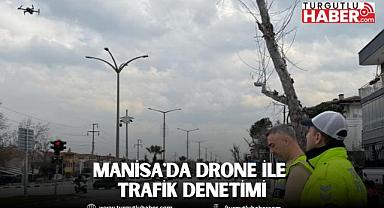 Manisa'da Drone ile Trafik Denetimi
