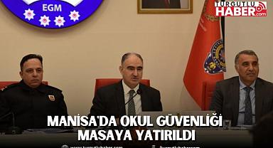 Manisa'da Okul Güvenliği Masaya Yatırıldı