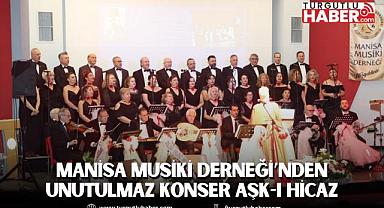 Manisa Musiki Derneği’nden Unutulmaz Konser Aşk-ı Hicaz