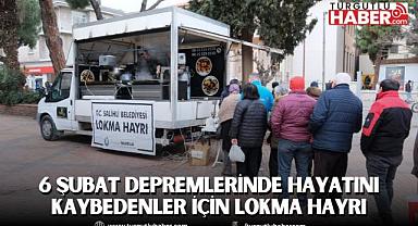 Salihli Belediyesi’nden 6 Şubat Depremlerinde Hayatını Kaybedenler İçin Lokma Hayrı