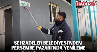 ŞEHZADELER BELEDİYESİ’NDEN PERŞEMBE PAZARI’NDA YENİLEME