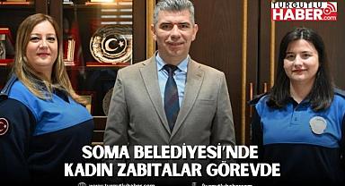 Soma Belediyesi’nde Kadın Zabıtalar Görevde