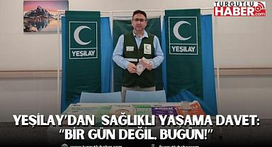 YEŞİLAY’DAN SAĞLIKLI YAŞAMA DAVET: “BİR GÜN DEĞİL, BUGÜN!”