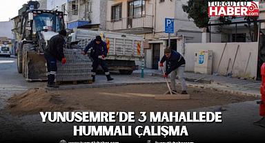 YUNUSEMRE’DE 3 MAHALLEDE HUMMALI ÇALIŞMA 