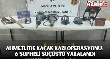 Ahmetli'de Kaçak Kazı Operasyonu: 6 Şüpheli Suçüstü Yakalandı