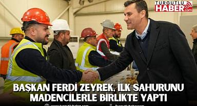 Başkan Ferdi Zeyrek, İlk Sahurunu Madencilerle Birlikte Yaptı