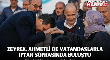 Başkan Zeyrek, Ahmetli’de vatandaşlarla iftar sofrasında buluştu