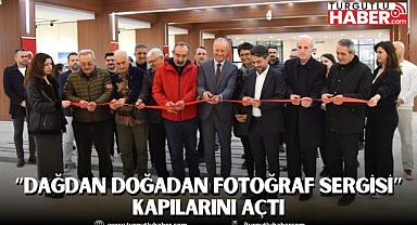 “Dağdan Doğadan Fotoğraf Sergisi” Kapılarını Açtı