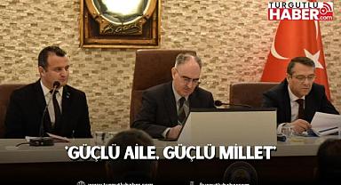 'Güçlü Aile, Güçlü Millet'
