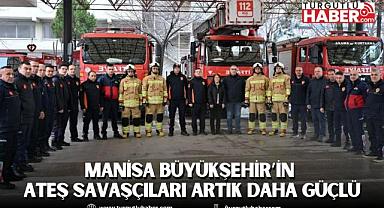 Manisa Büyükşehir’in Ateş Savaşçıları Artık Daha Güçlü