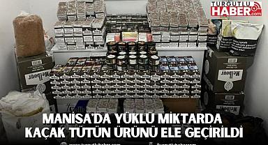Manisa'da yüklü miktarda kaçak tütün ürünü ele geçirildi