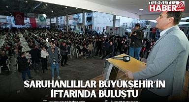 Saruhanlılılar Büyükşehir’in İftarında Buluştu