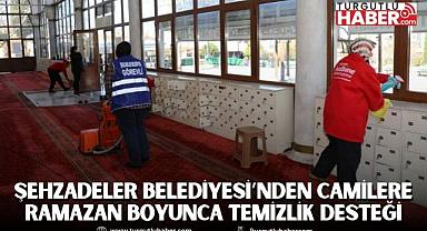 ŞEHZADELER BELEDİYESİ’NDEN CAMİLERE RAMAZAN BOYUNCA TEMİZLİK DESTEĞİ