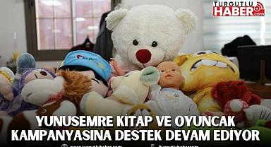 YUNUSEMRE KİTAP VE OYUNCAK KAMPANYASINA DESTEK DEVAM EDİYOR