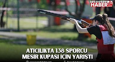 Atıcılıkta 138 Sporcu Mesir Kupası için Yarıştı