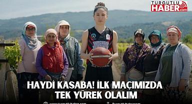 Haydi Kasaba! İlk maçımızda tek yürek olalım
