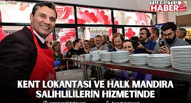 Kent Lokantası ve Halk Mandıra Salihlililerin Hizmetinde