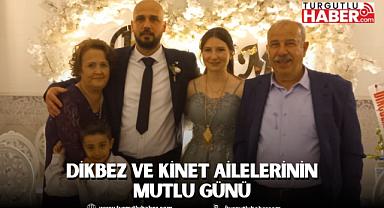 Kinet ve Dikbez Ailelerinin Mutlu Günü