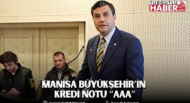 Manisa Büyükşehir’in kredi notu “AAA”