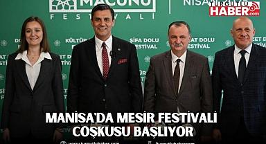 Manisa'da Mesir Festivali Coşkusu Başlıyor