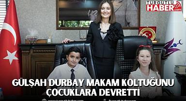 ŞEHZADELER BELEDİYE BAŞKANI GÜLŞAH DURBAY MAKAM KOLTUĞUNU ÇOCUKLARA DEVRETTİ