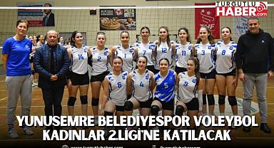 YUNUSEMRE BELEDİYESPOR VOLEYBOL KADINLAR 2.LİGİ'NE KATILACAK