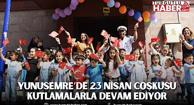 YUNUSEMRE’DE 23 NİSAN COŞKUSU KUTLAMALARLA DEVAM EDİYOR