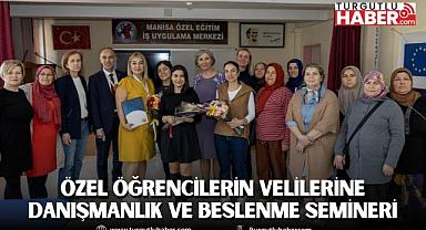 YUNUSEMRE’DEN ÖZEL ÖĞRENCİLERİN VELİLERİNE DANIŞMANLIK VE BESLENME SEMİNERİ