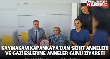 Kaymakam Kapankaya’dan Şehit Anneleri ve Gazi Eşlerine Anneler Günü Ziyareti