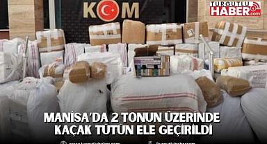 Manisa’da 2 Tonun Üzerinde Kaçak Tütün Ele Geçirildi