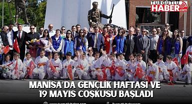 Manisa’da Gençlik Haftası ve 19 Mayıs Coşkusu Başladı