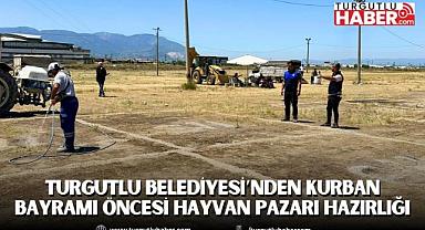 Turgutlu Belediyesi’nden Kurban Bayramı Öncesi Hayvan Pazarı Hazırlığı