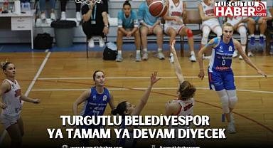 Turgutlu Belediyespor Ya Tamam Ya Devam Diyecek