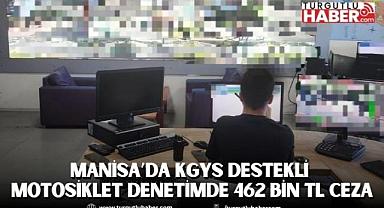 MANİSA’DA KGYS DESTEKLİ MOTOSİKLET DENETİMDE 462 BİN TL CEZA