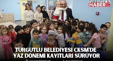 Turgutlu Belediyesi ÇKSM'de Yaz Dönemi Kayıtları Sürüyor