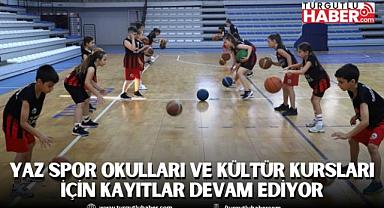 Turgutlu’da Yaz Spor Okulları ve Kültür Kursları İçin Kayıtlar Devam Ediyor