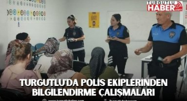 Turgutlu'da Polis Ekiplerinden Bilgilendirme Çalışmaları