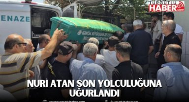 Nuri Atan son yolculuğuna uğurlandı