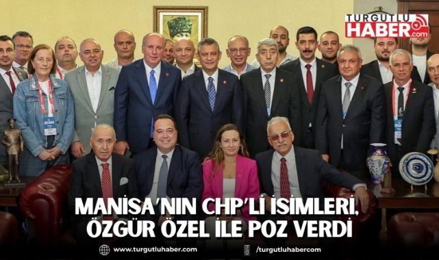 Manisa’nın CHP’li İsimleri, Yeniden Genel Başkan Seçilen Özgür Özel ile Poz Verdi