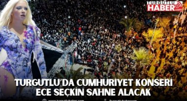 Turgutlu’da 29 Ekim Cumhuriyet Bayramı coşkusu: Ece Seçkin sahne alacak