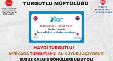 Turgutlu Müftülüğünden 'Turgutlu-2 Su Kuyusu' Kampanyası