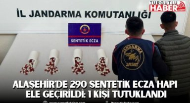 Alaşehir'de 290 sentetik ecza hapı ele geçirildi; 1 Kişi Tutuklandı