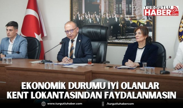 Ekonomik Durumu İyi Olanlar Kent Lokantasından Faydalanmasın