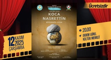 ‘Koca Nasrettin’ Turgutlu’da sahnelenecek