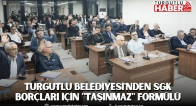 Turgutlu Belediyesi'nden SGK Borçları İçin 